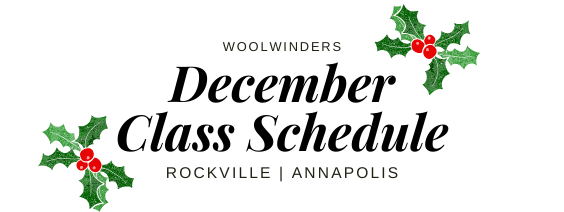December Class Schedule & Holiday Happenings at WoolWinders
