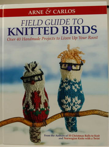 Arne & Carlos Field Guide to Knitted Birds